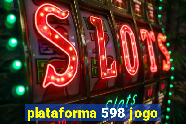 plataforma 598 jogo